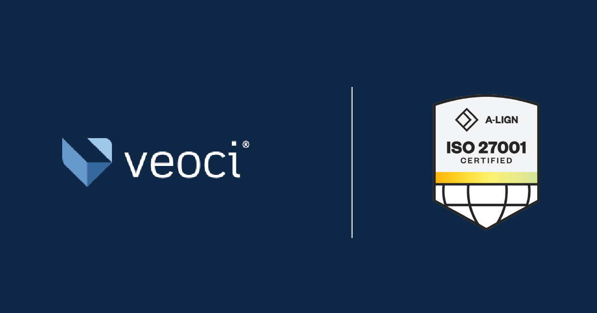 Veoci is ISO 27001 Certified.