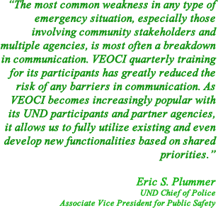 Quote from Eric S. Plummer, UND Chief of Police & Associate Vice President for Public Safety
