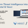 Transform threat Intelligence into Action with Factal & Veoci, Wednesday, June 26th, 2024 at 3:00PM ET / 12:00PM PT, Presented by David Clark Marketing Coordinator Factal Chris McLaughlin Senior Solutions Engineer Veoci