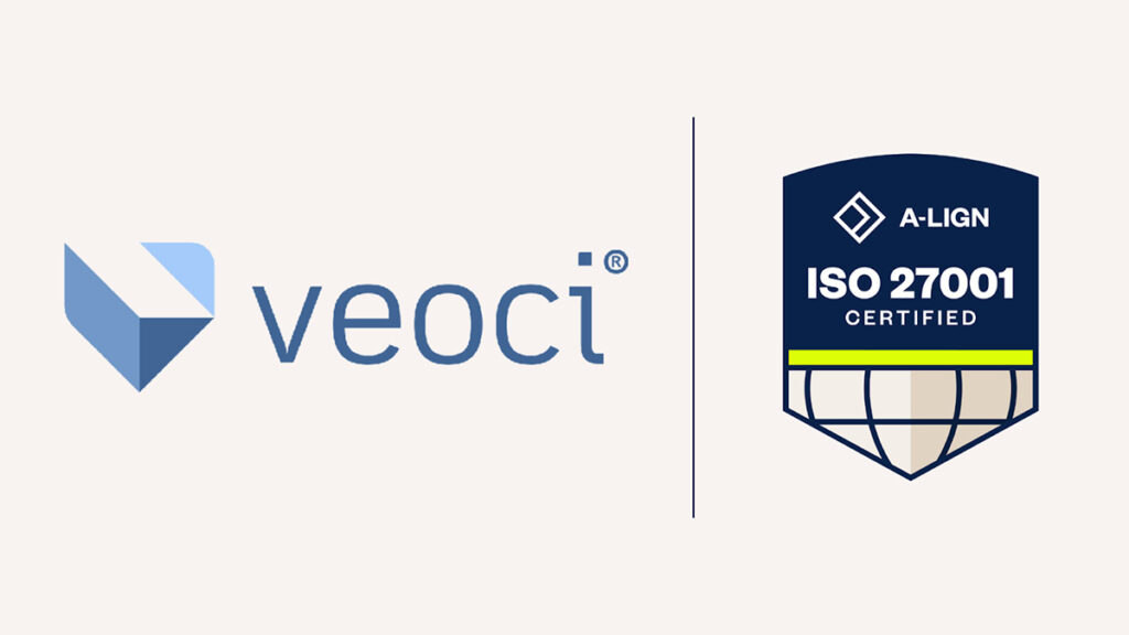 Veoci achieves accreditation to the ISO 27001:2022 standard.